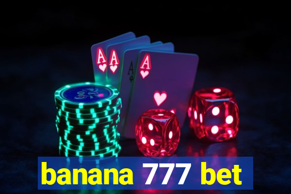 banana 777 bet